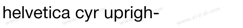 helvetica cyr uprigh字体转换
